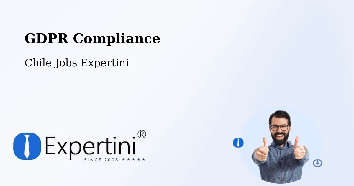 EU GDPR Compliance Statement – Chañaral - Chile Jobs Expertini
