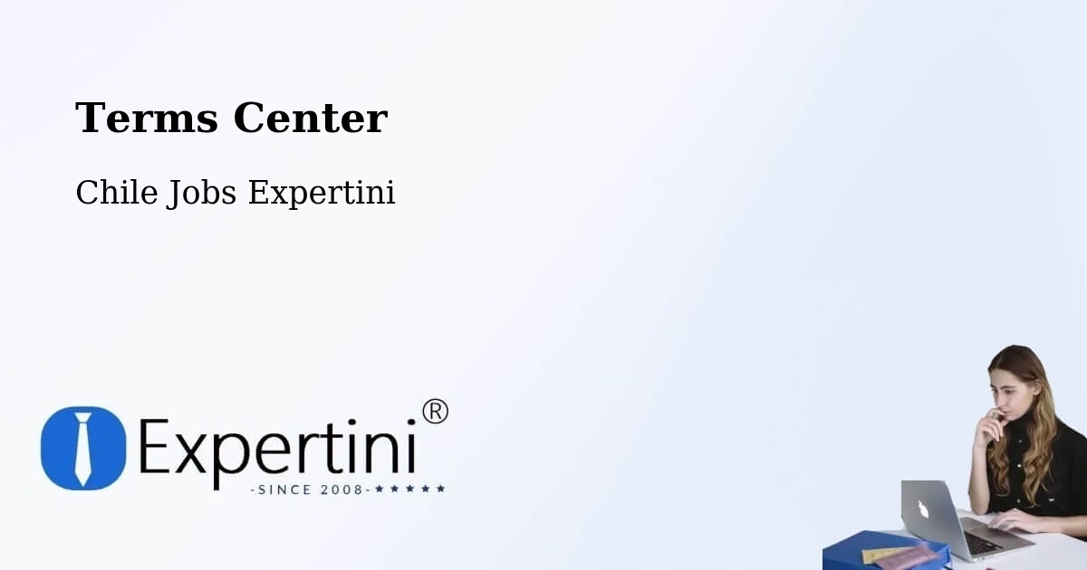 Terms of Service – Chañaral - Chile Jobs Expertini